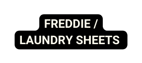 FREDDIE LAUNDRY SHEETS