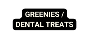 GREENIES DENTAL TREATS
