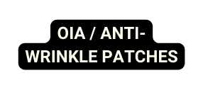 OIA ANTI WRINKLE PATCHES
